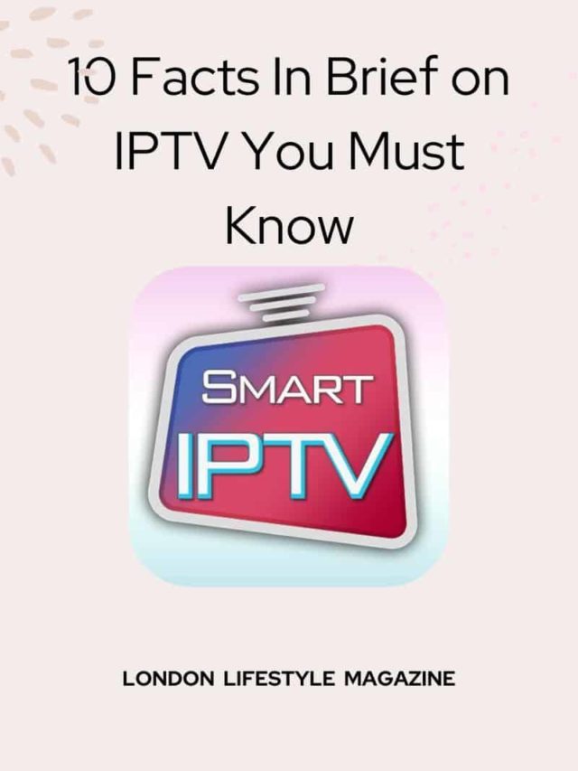 10 Facts In Brief on IPTV You Must Know About.