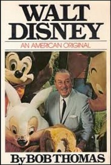 Walt Disney: An American Original by Bob Thomas