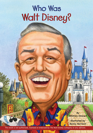 Who Was Walt Disney? by Whitney Steward